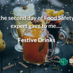 Day 2 Festive Drinks - 12 Days of Food Safety