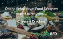 Day 8 Cheese & Crackers - 12 Days of Food Safety - Web Banner